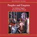 Peoples and Empires: A Short History of European Migration, Exploration, and Conquest, from Greece to the Present